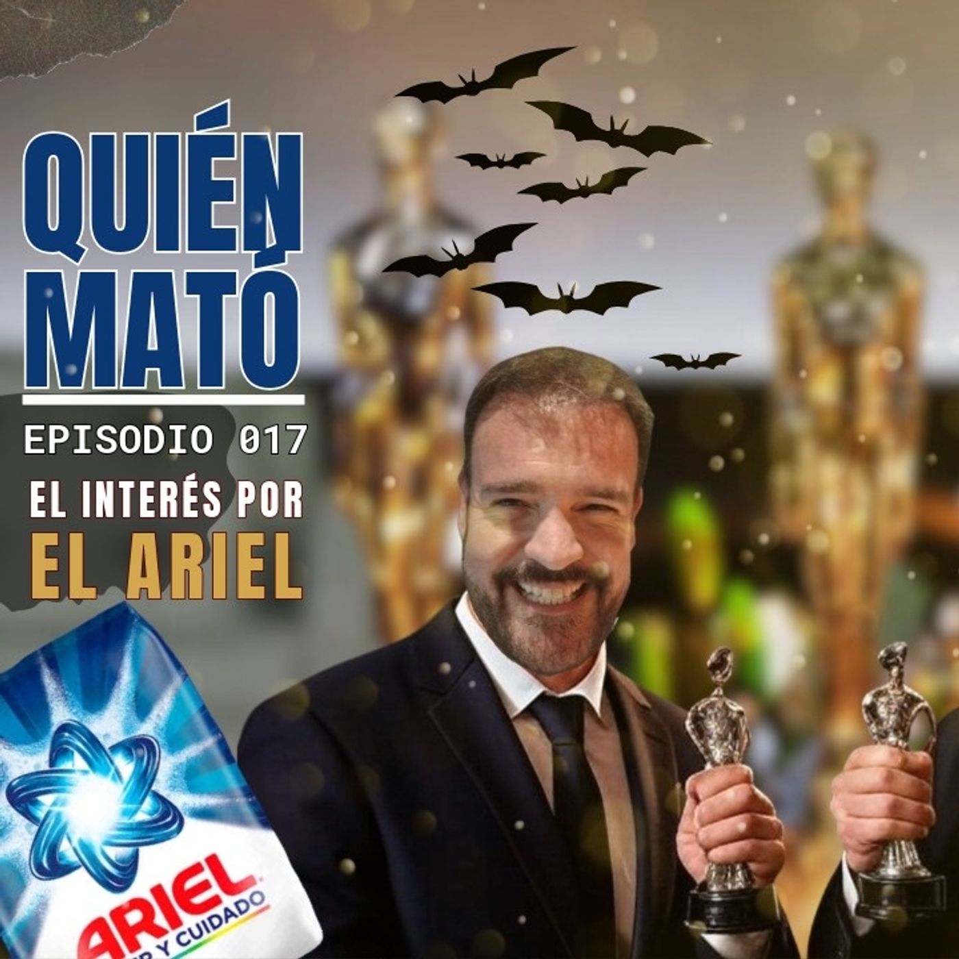 ¿Quién mató la emoción por el Ariel? Ep 17