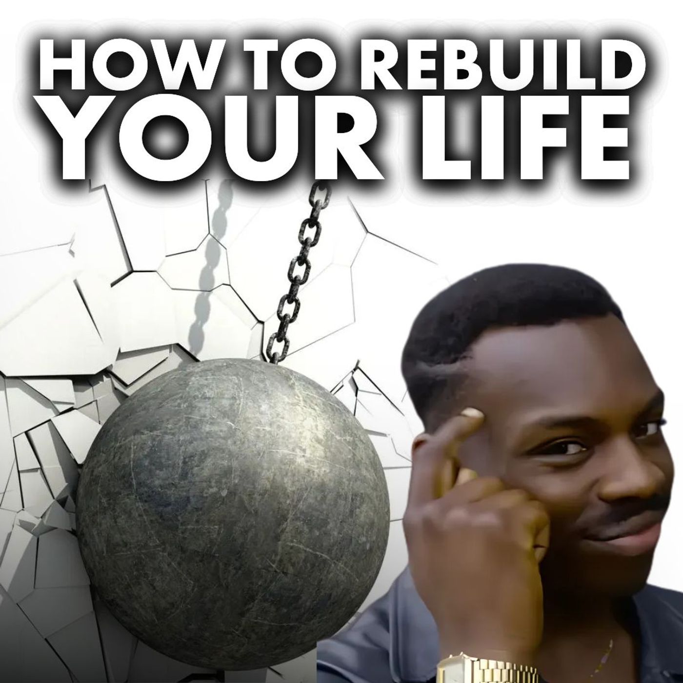 How To Rebuild Your Life
