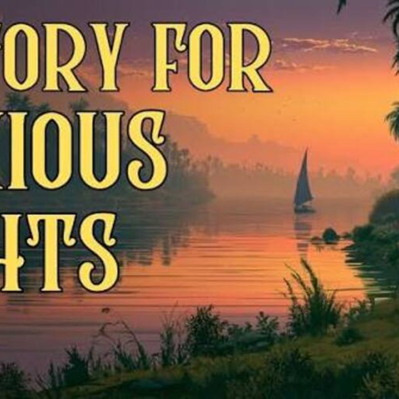 Calm Down Anxiety Before Bed_ A Lazy Morning on the Nile River episode artwork
