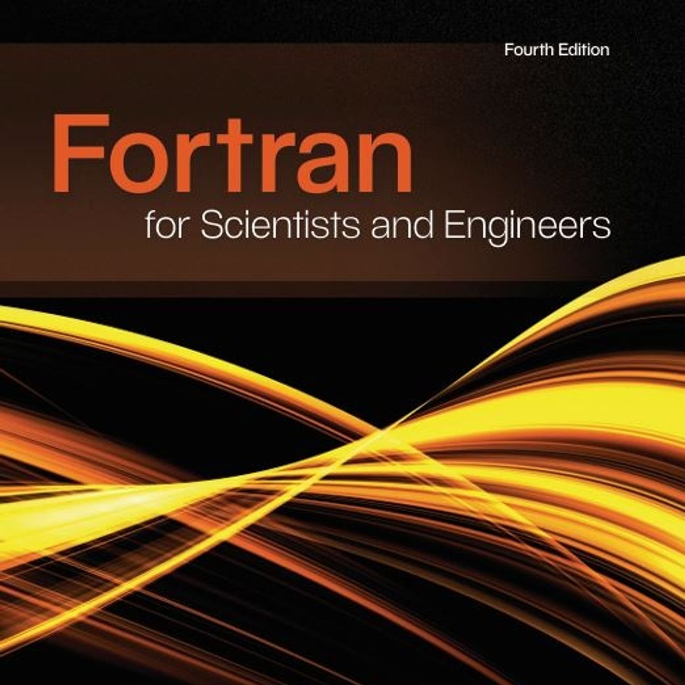 Fortran for Scientists and Engineers