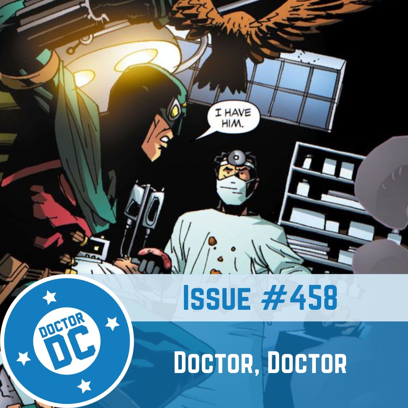 Issue #458 - "Doctor, Doctor" episode artwork