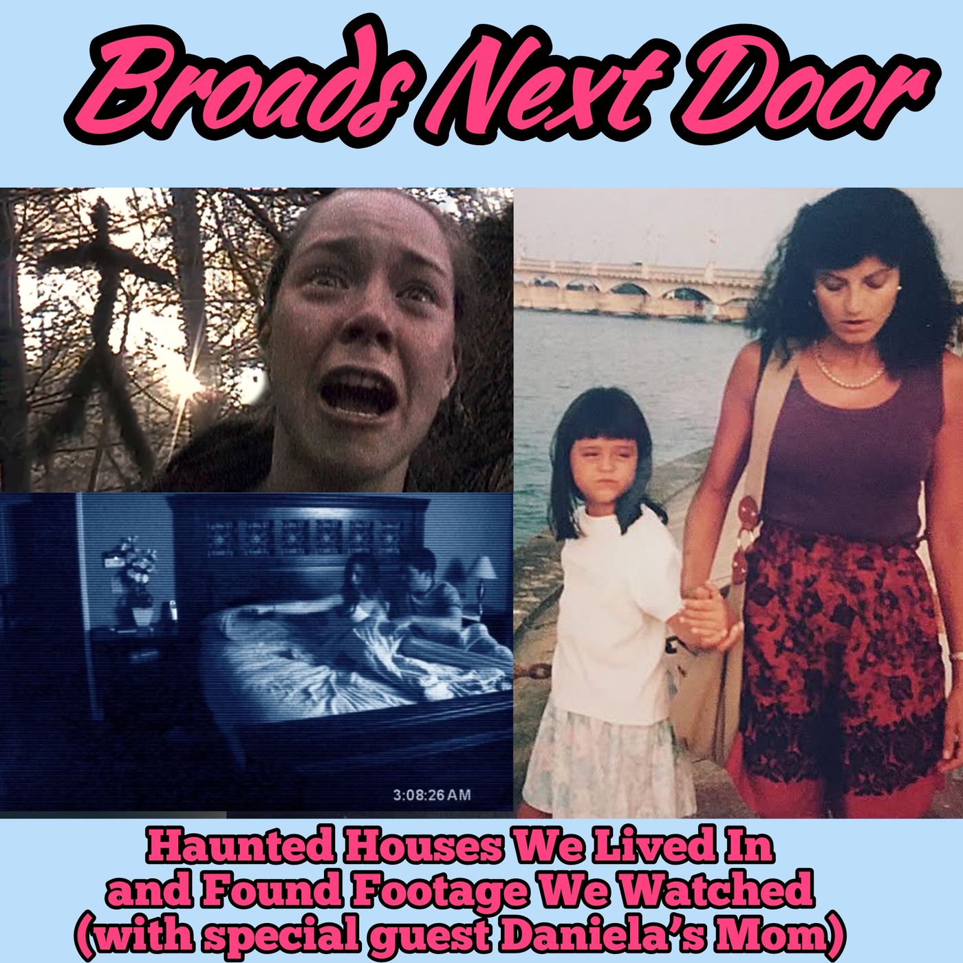 The Haunted Houses We Lived In and The Found Footage We Watched (with a special guest, Daniela's Mom)