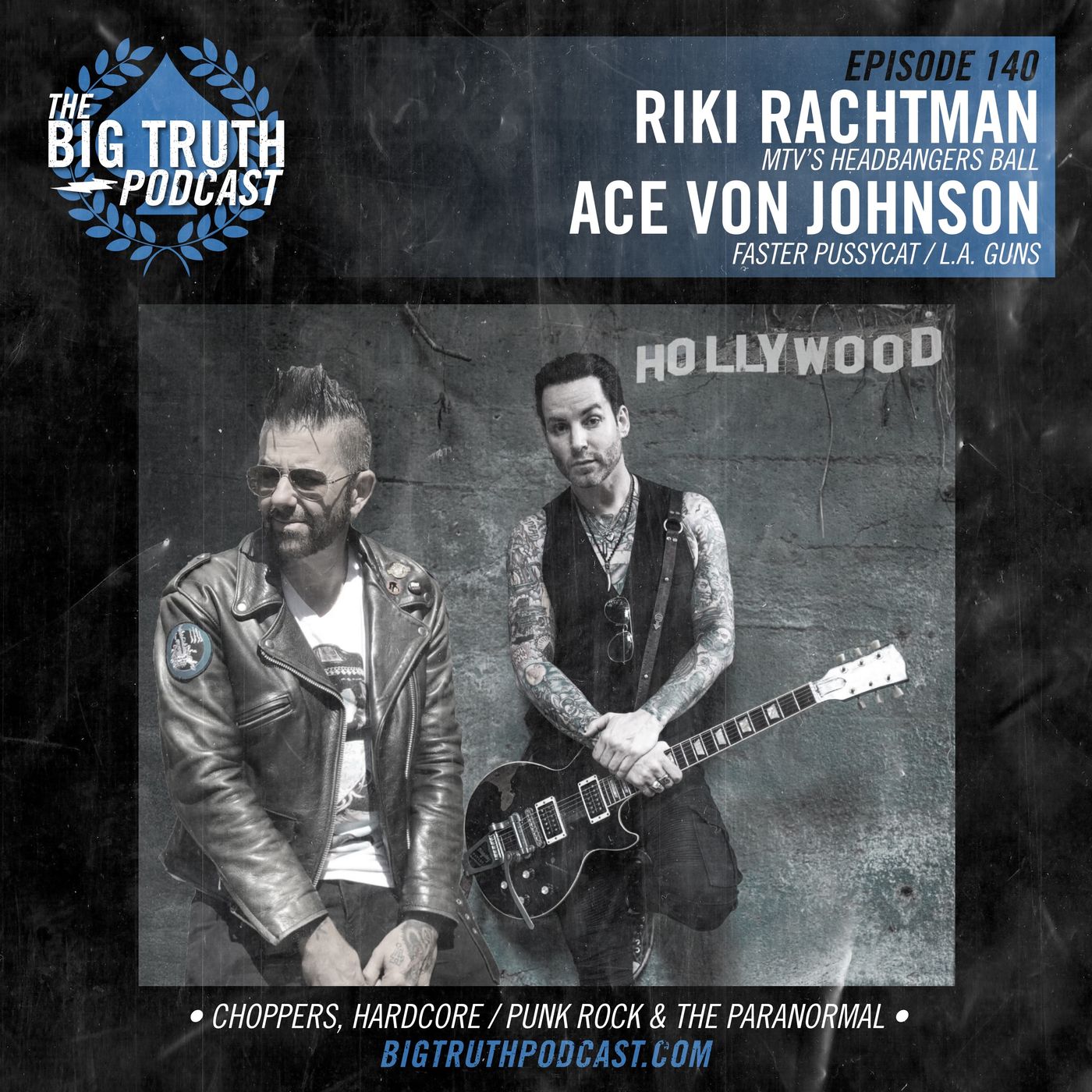 #140 - Riki Rachtman (MTV Headbanger's Ball) & Ace Von Johnson (L.A. Guns / Faster Pussycat)