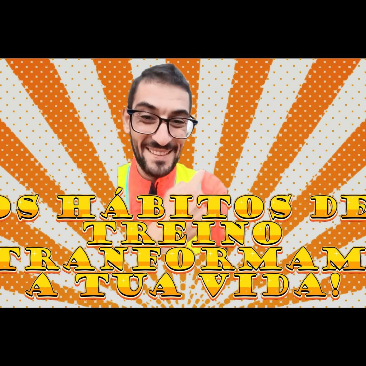 Como criar hábitos de treino que transformam a tua vida! episode artwork