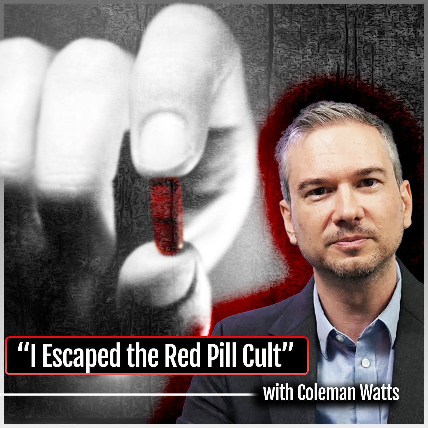 "I Escaped a Red Pill Cult" (with Coleman Watts) - podcast episode cover