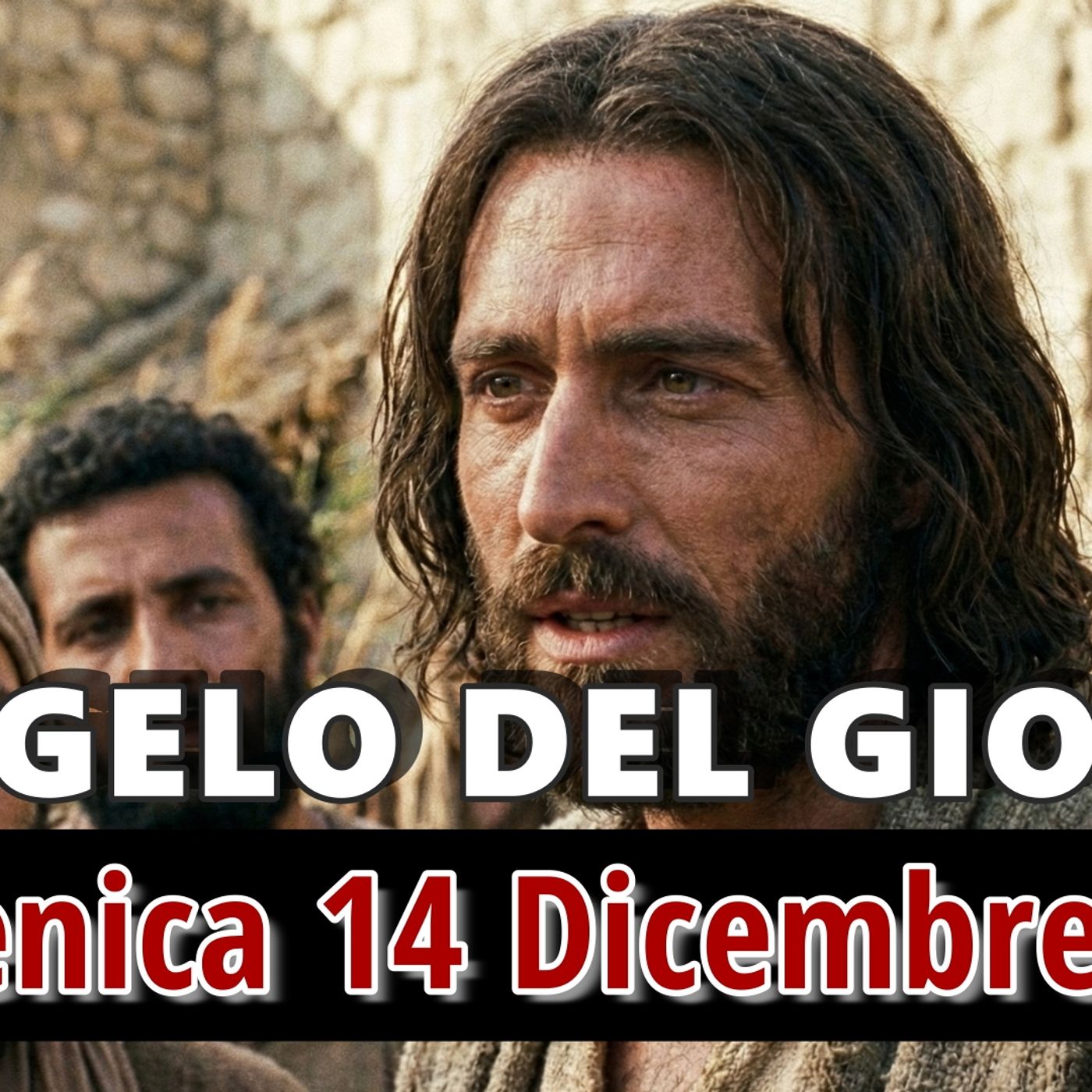 VANGELO DEL GIORNO DOMENICA 14 DICEMBRE 2025 ❤️ Giovanni nel carcere, la fede alla prova VANGELO DEL GIORNO DOMENICA 14 DICEMBRE 2025 ❤️ Giovanni nel carcere, la fede alla prova