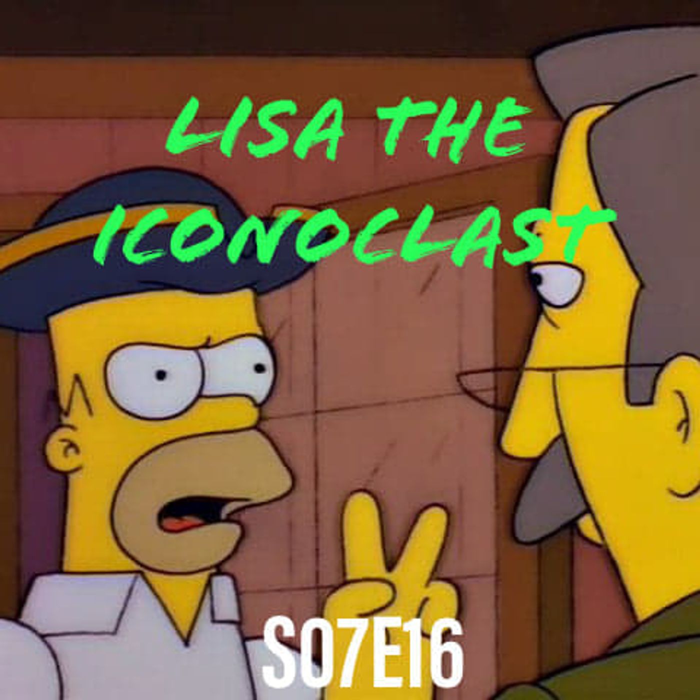 109) S07E16 (Lisa the Iconoclast) - podcast episode cover