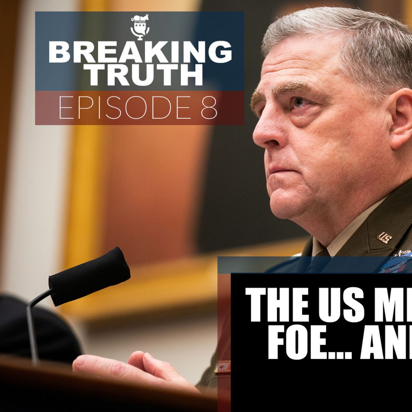 Breaking Truth: The US Military has a new foe… and they are losing the war. episode artwork
