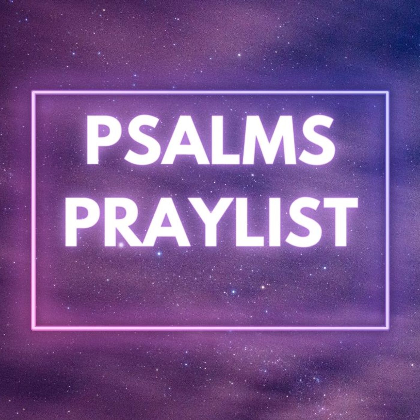 Psalms Praylist