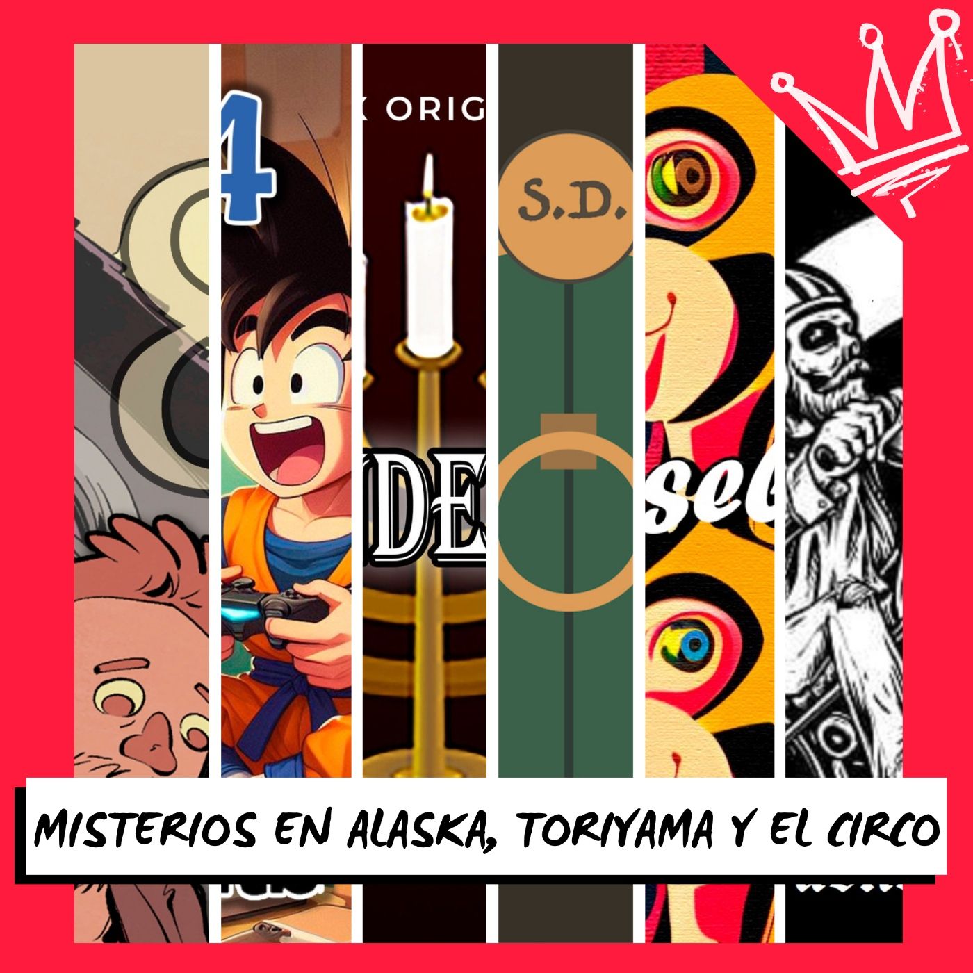 Desapariciones en Alaska, santería, Akira Toriyama e historia del circo episode artwork
