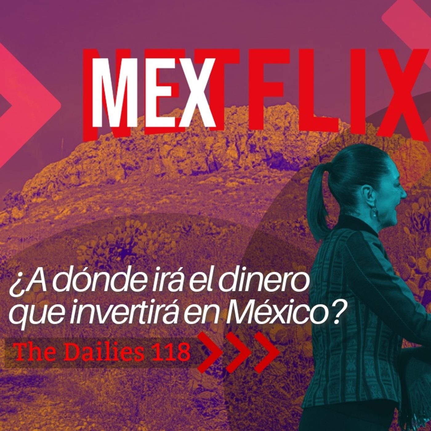 The Dailies 118 – ¿A dónde irá el dinero que Netflix invertirá en México?