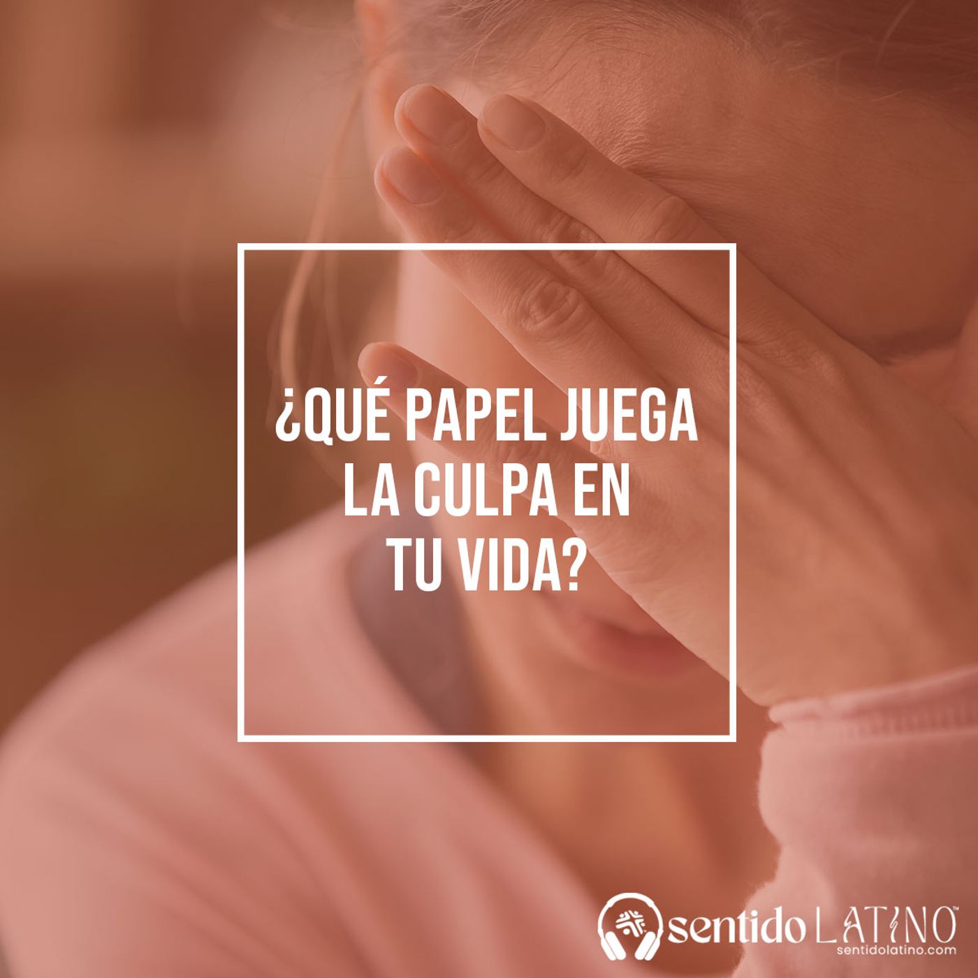 ¿Qué papel juega la culpa en tu vida? episode artwork