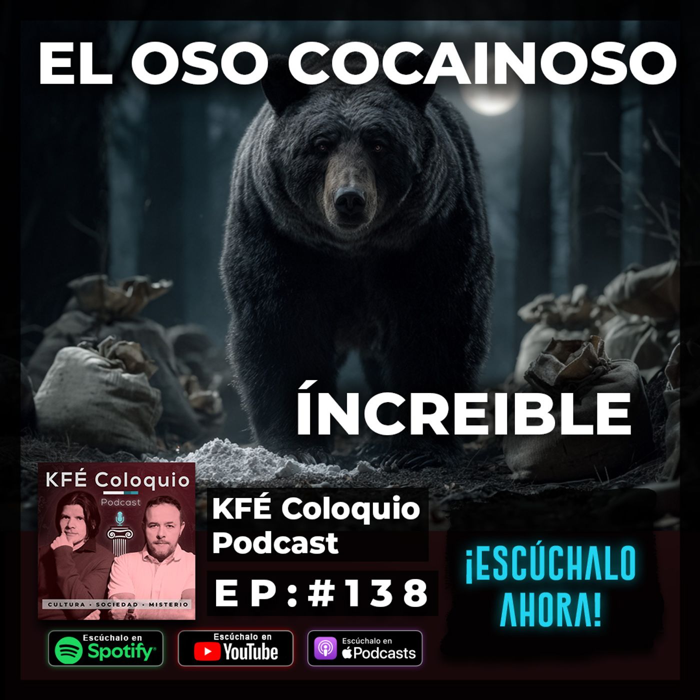 EL OSO que encontró COCAÍNA en el bosque… lo que pasó después es absurdo 💀🚫🐻 | Episodio # 138 episode artwork