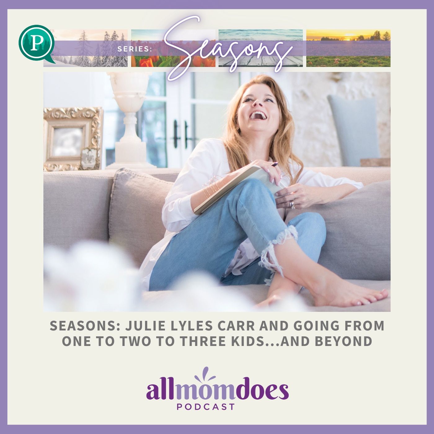All Mom Does Podcast with Julie Lyles Carr