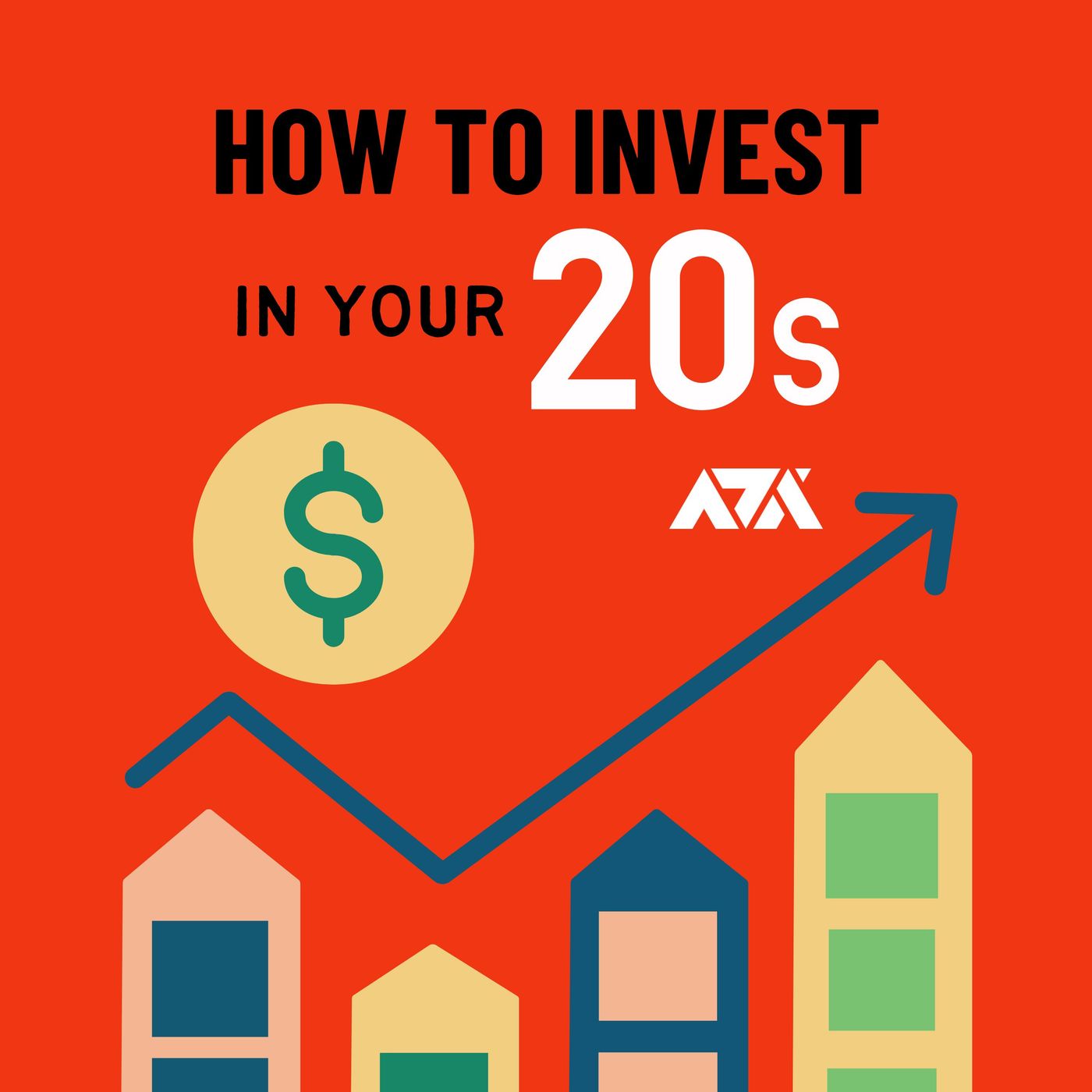 How To Invest in Your 20s - A Beginner’s Guide to Investing in Your 20s How To Invest in Your 20s - A Beginner’s Guide to Investing in Your 20s