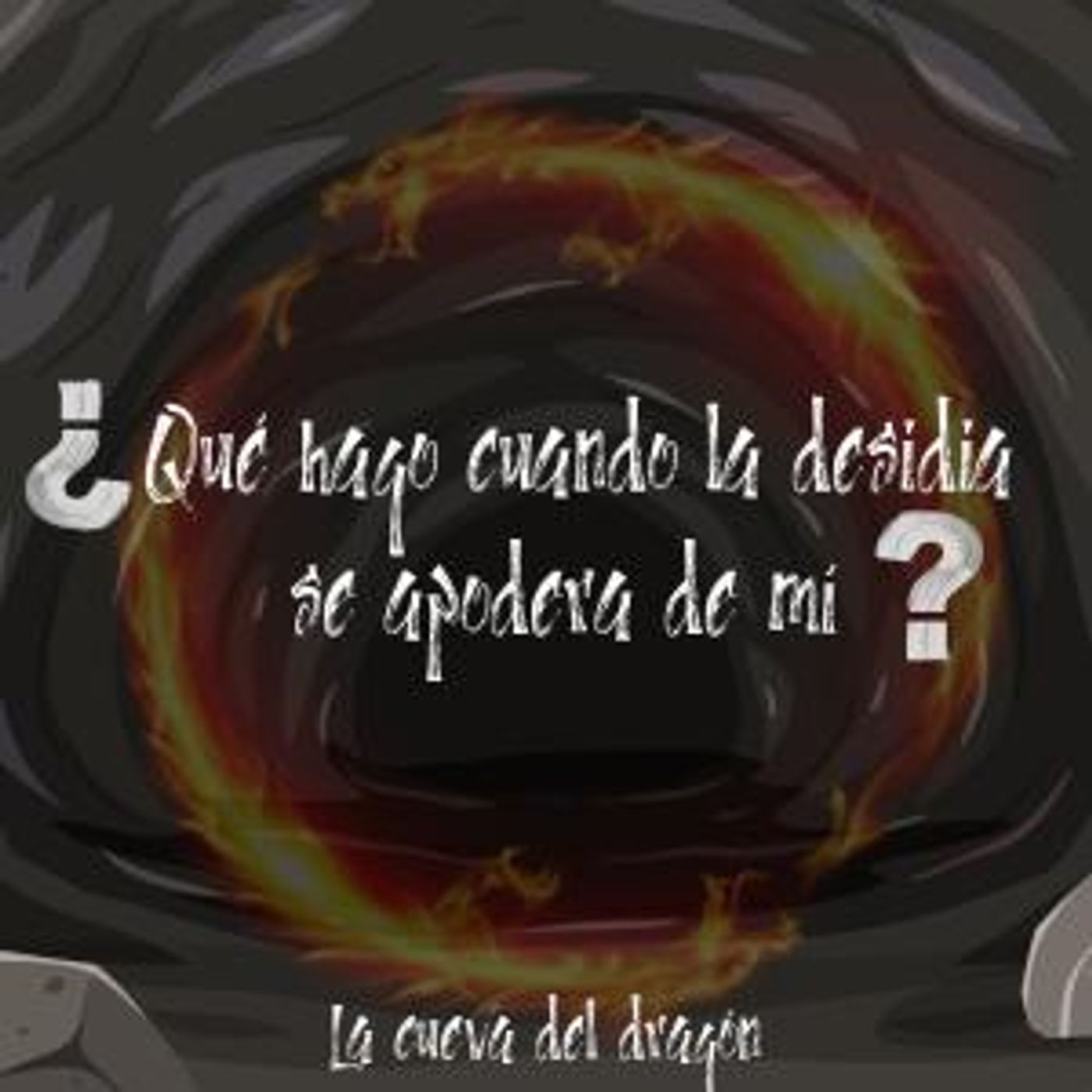 ¿Qué hago cuando la desidia se apodera de mí?