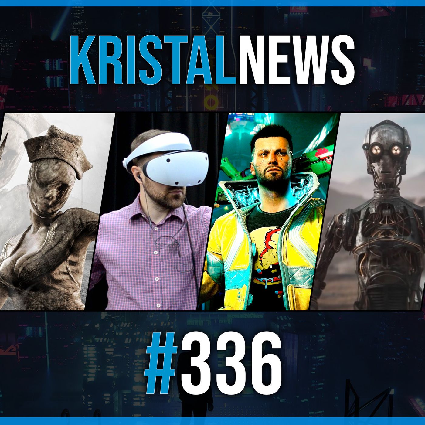 "HO VISTO SILENT HILL" | PSVR 2 NON compatibile con l'1 | Cyberpunk RINASCE? ▶ #KristalNews 336 episode artwork