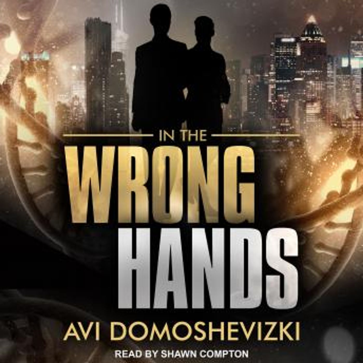 In The Wrong Hands by Avi Domoshevizki episode artwork
