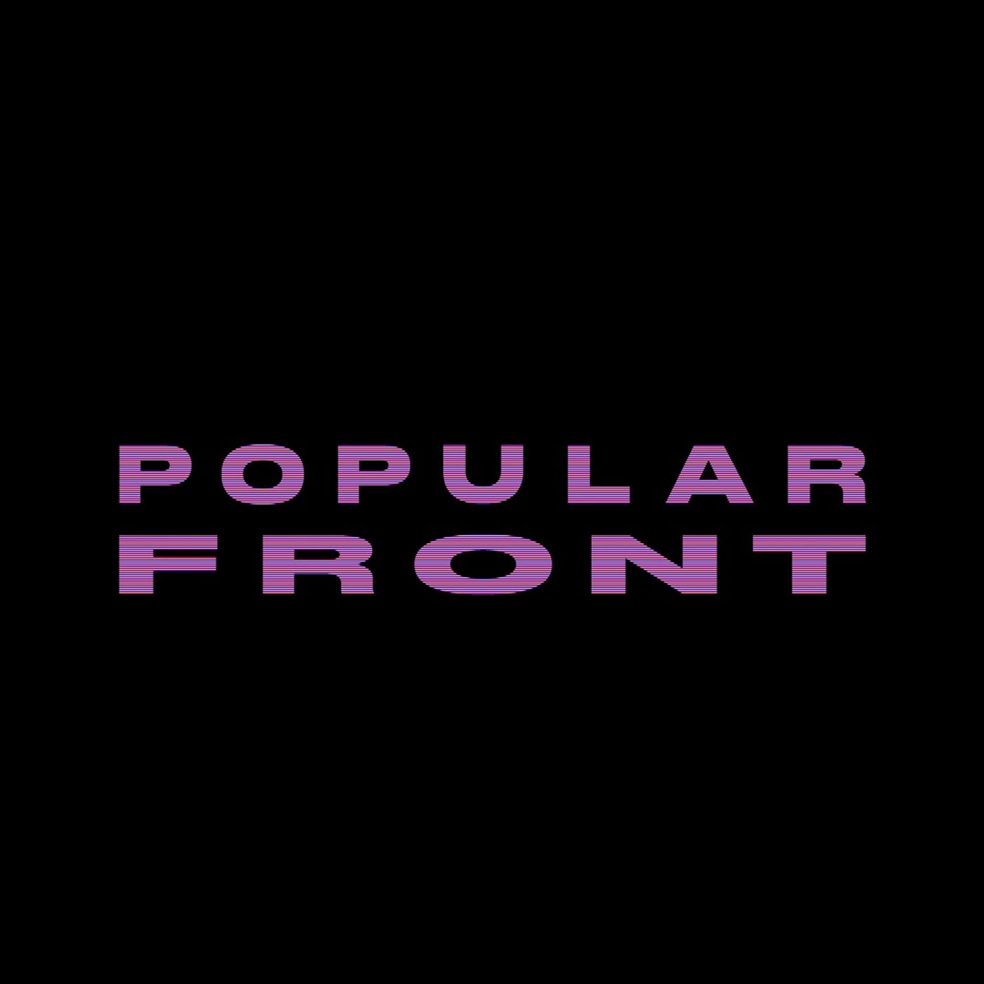 BONUS EPISODE 04: Popular Front Q&A