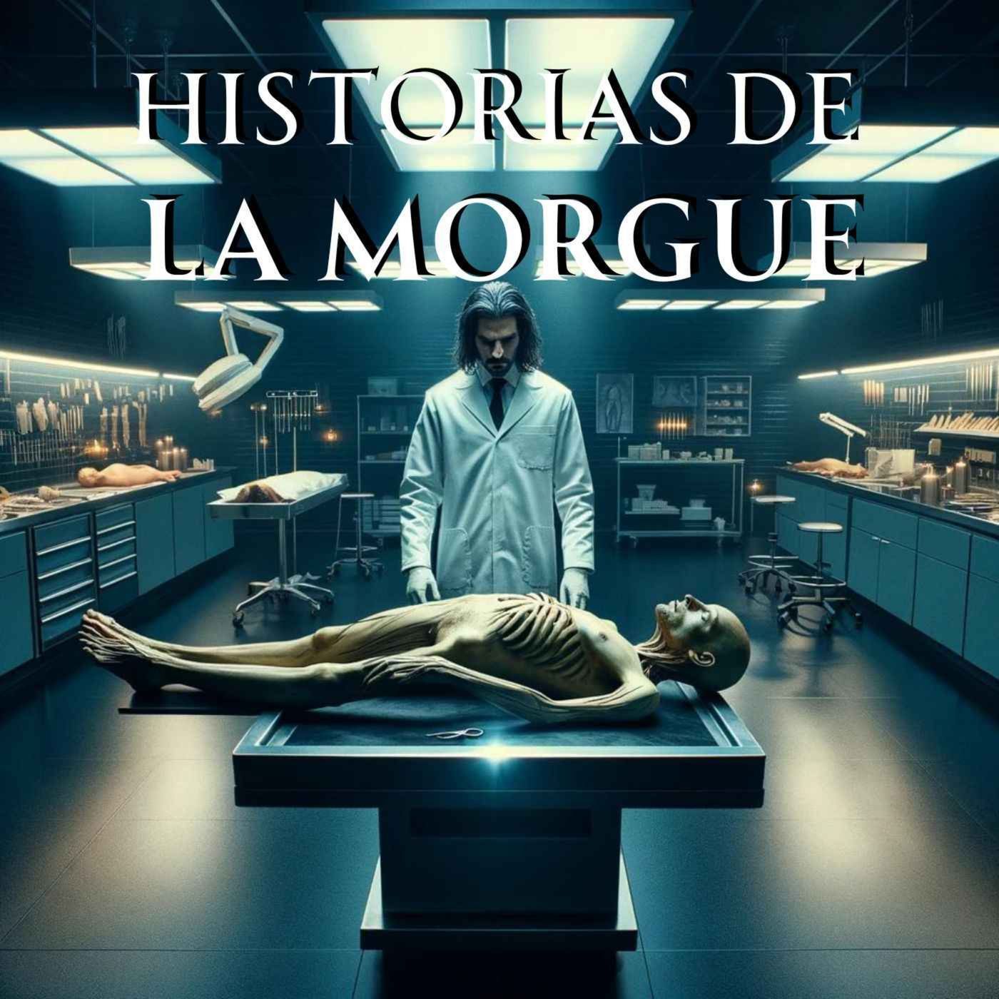 HISTORIAS DE LA MORGUE