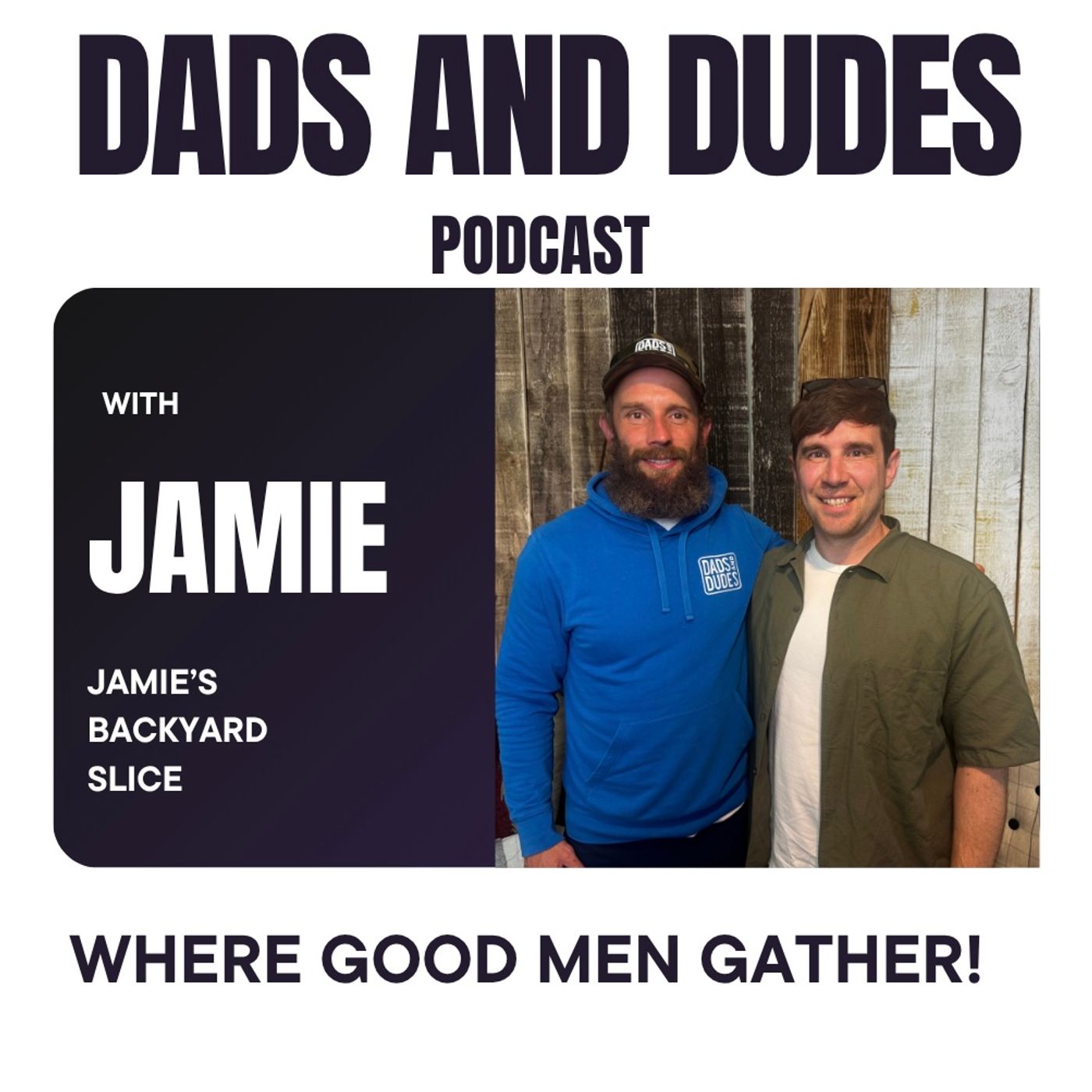 DADS AND DUDES - PODCAST