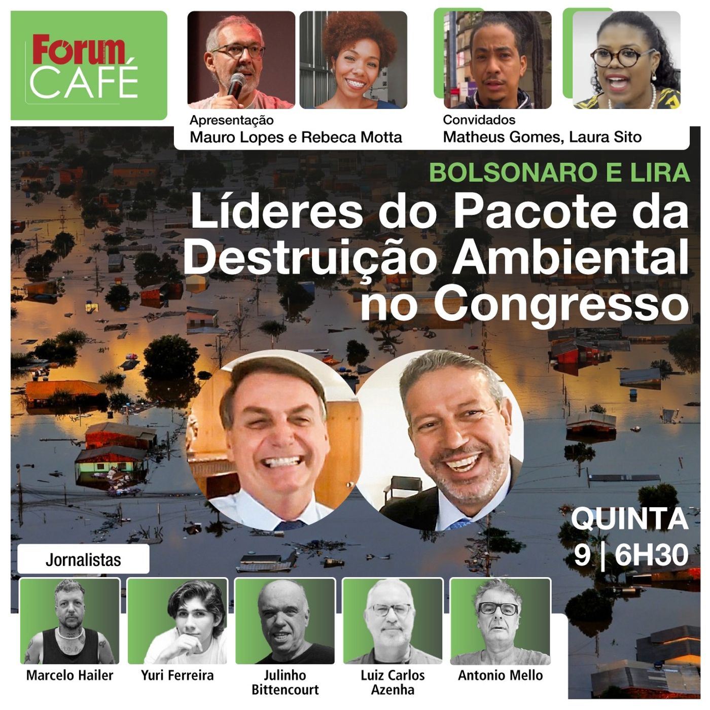 Bolsonaro e Lira comandam Pacote da Destruição Ambiental no Congresso | Fórum Café | 9.5.24