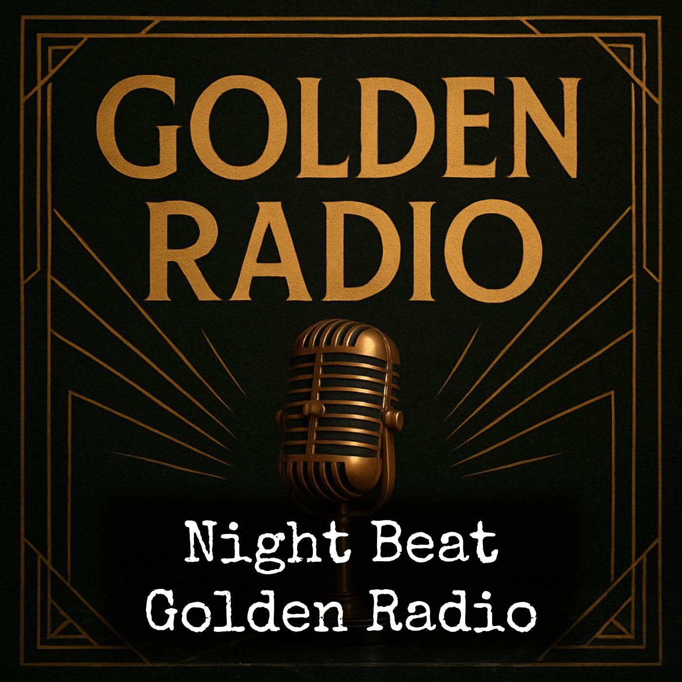 Night Beat - Golden Radio podcast artwork