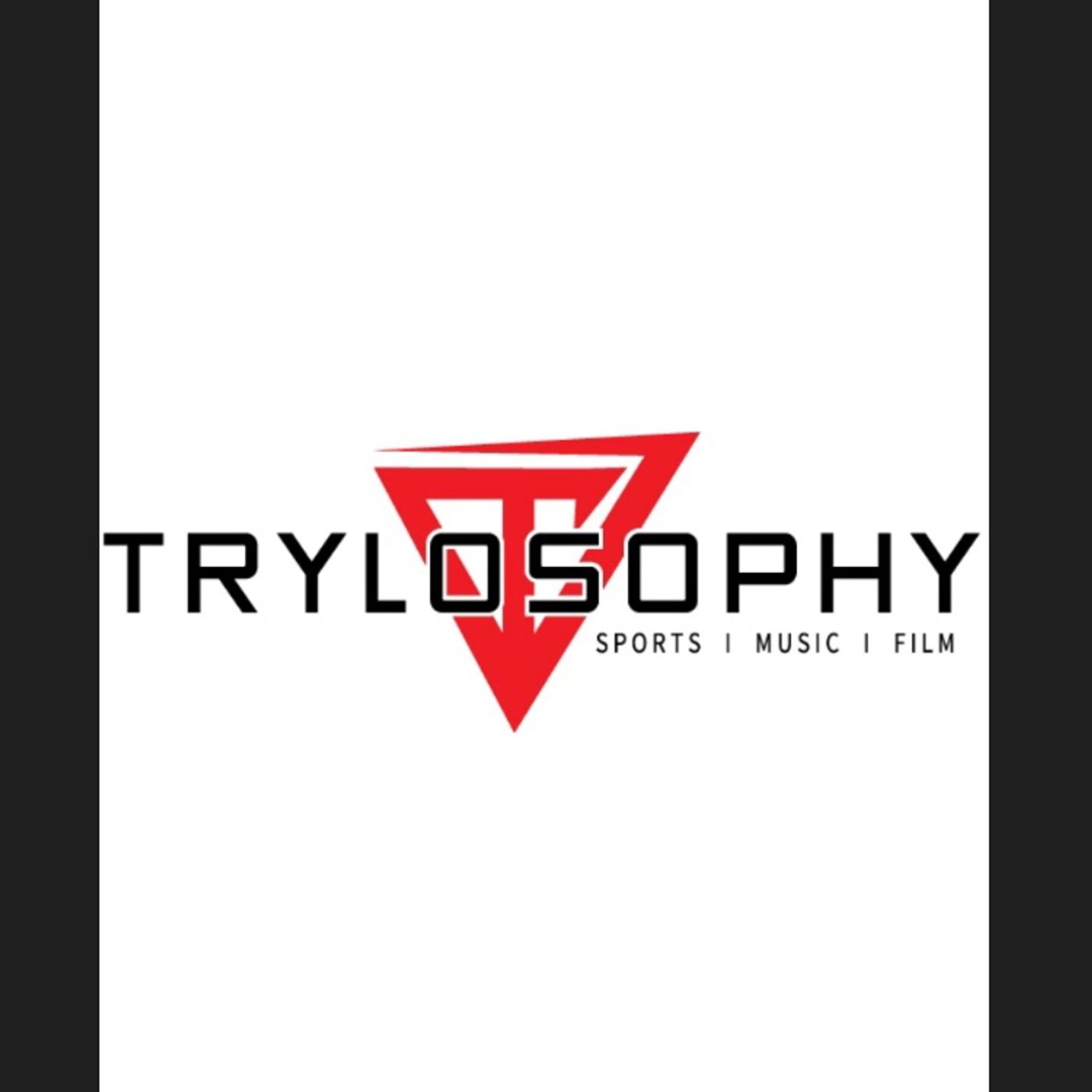 Trylosophy Sports, Music, Film
