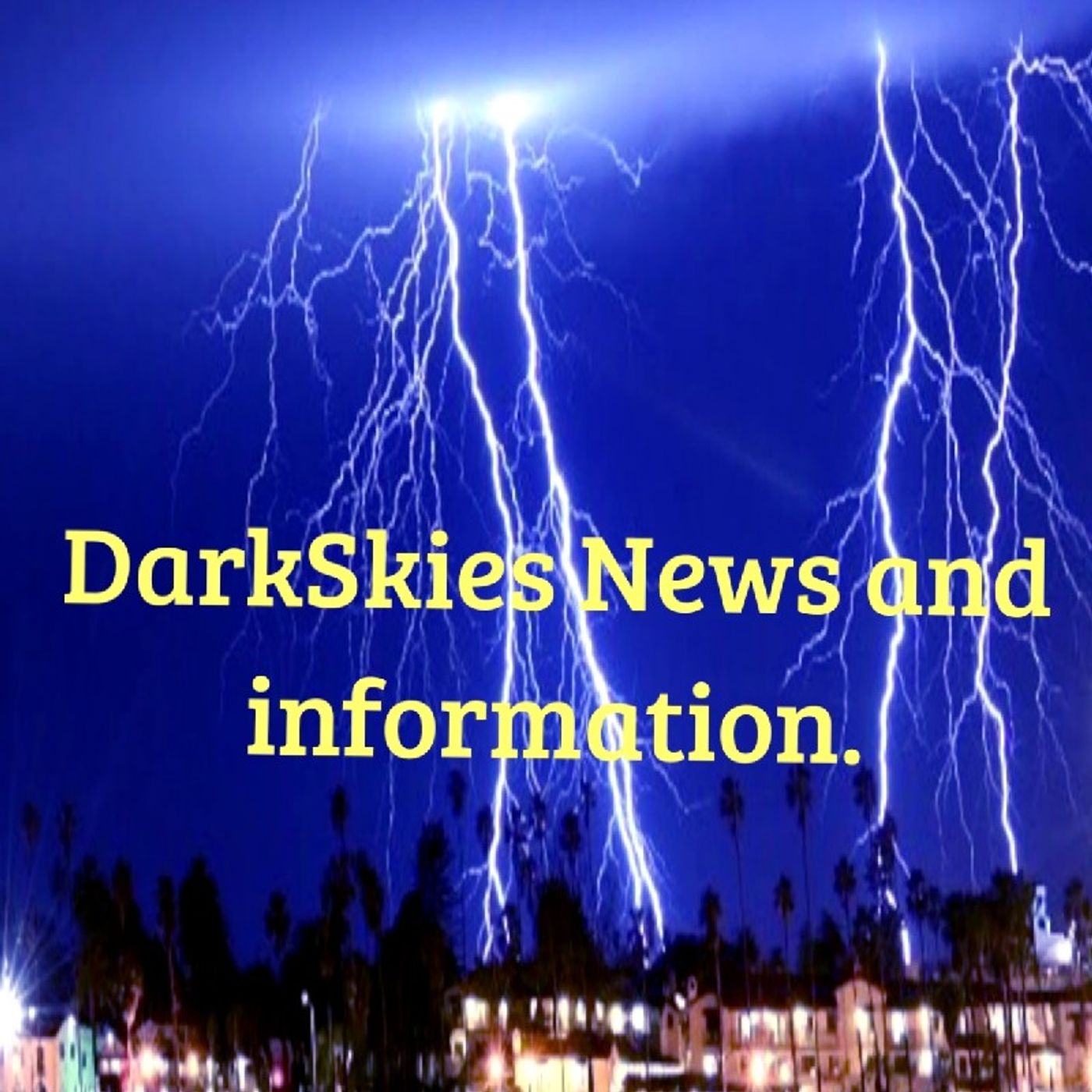 LA Enlightened By Lightning. Episode 30 - Dark Skies News And information episode artwork