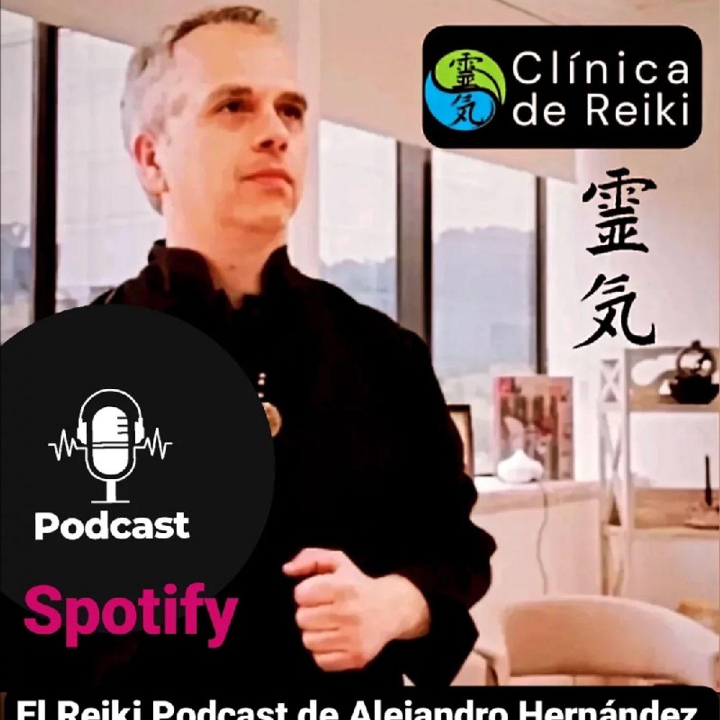 El Reiki Podcast de Alejandro Hernández