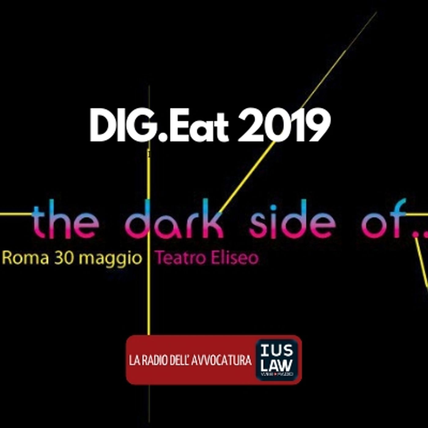 DIG.EAT 2019 – THE DARK SIDE OF… #IVOSTRIEVENTI - LATO B