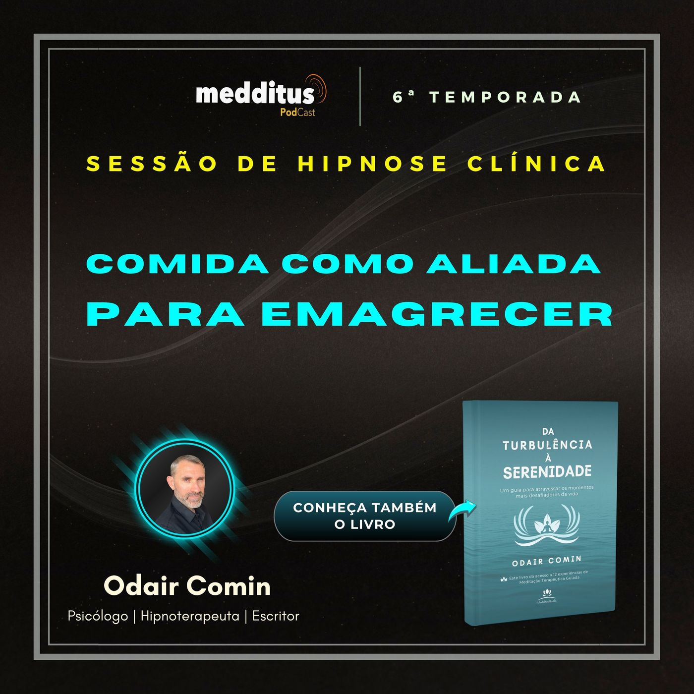 278 | Hipnose para usar a comida como aliada do seu emagrecimento | Odair Comin