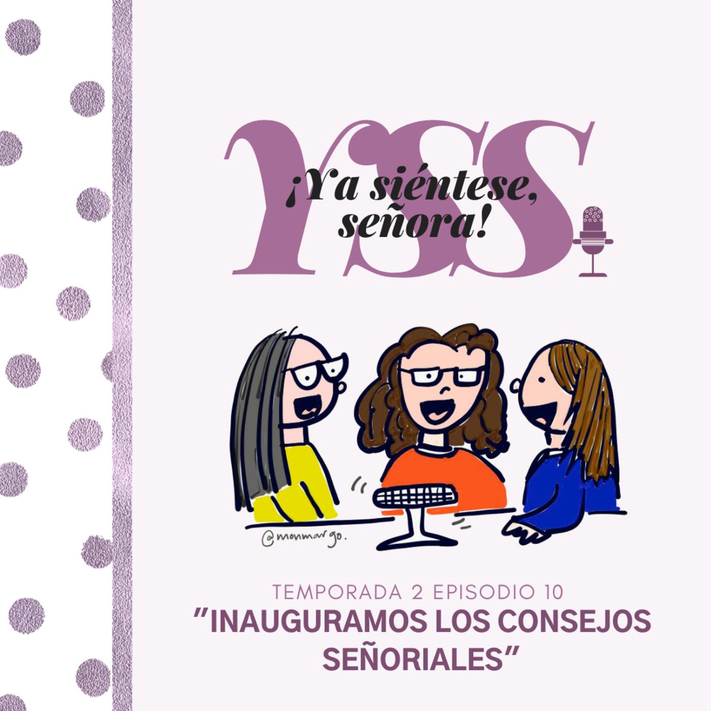 ¡Ya Siéntese, Señora!