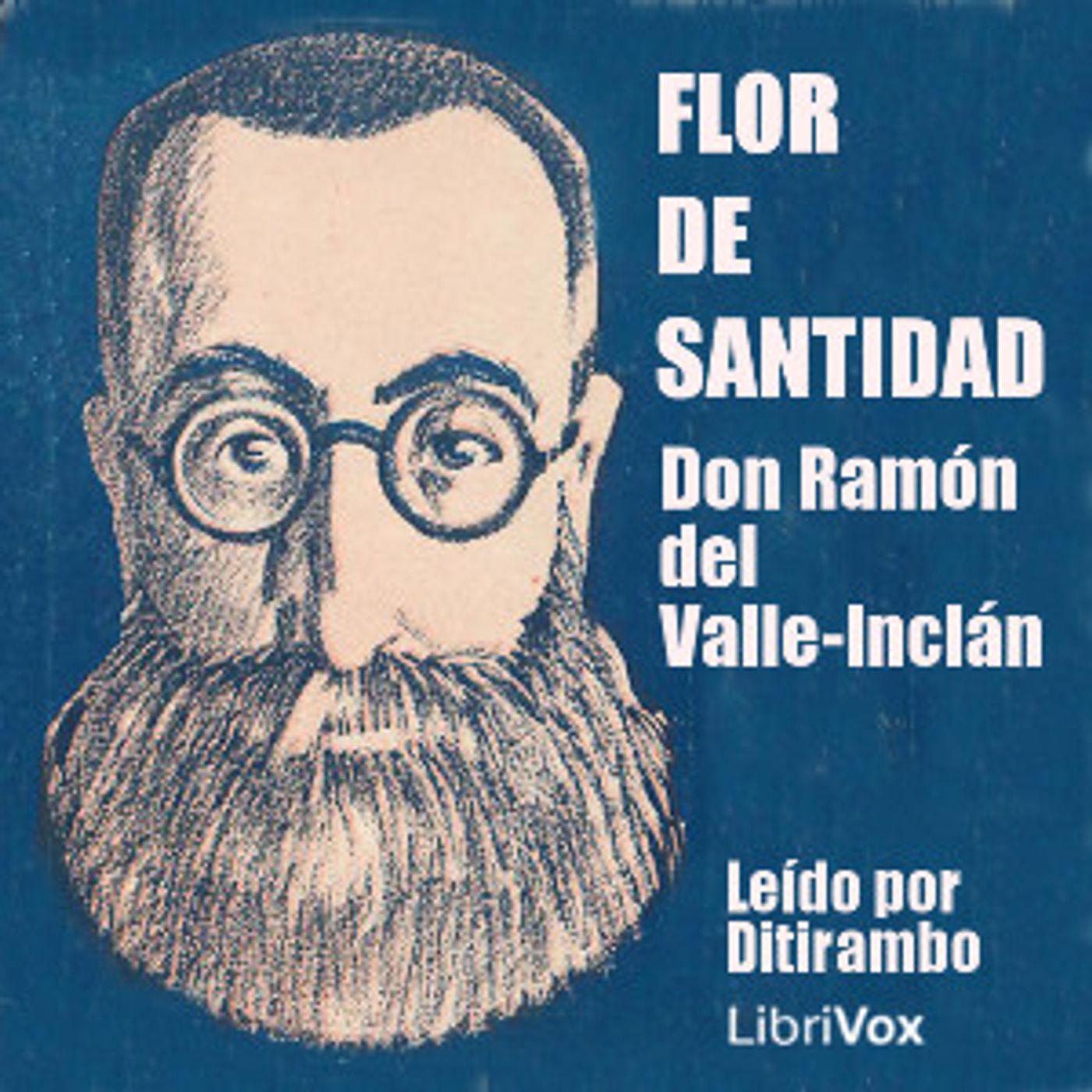 Flor de Santidad. Historia milenaria by Ramón del Valle-Inclán (1866 - 1936)