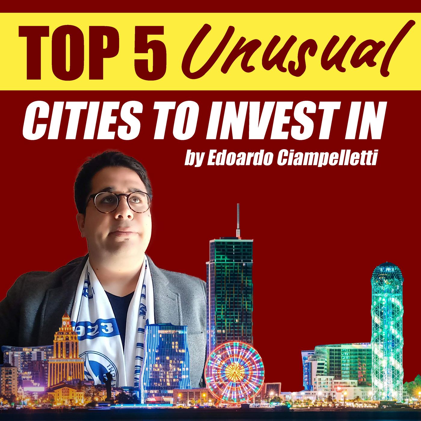 Top 5 Unusual Cities to Invest in  (2020)