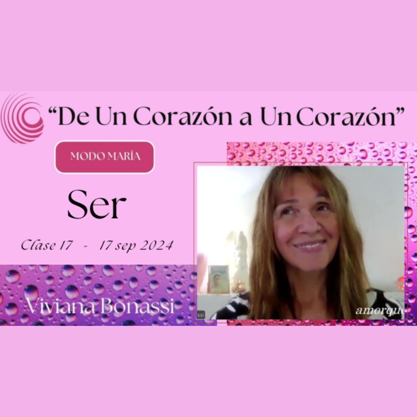Clase 17 - SER - Viviana Bonassi - De Un Corazón a Un Corazón - 17 sep 2024
