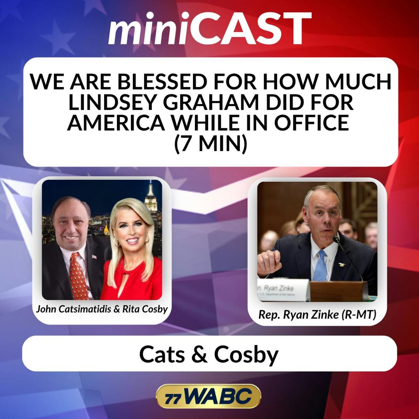Rep. Ryan Zinke: We are Blessed for How Much Lindsey Graham Did for America While in Office (7 min)