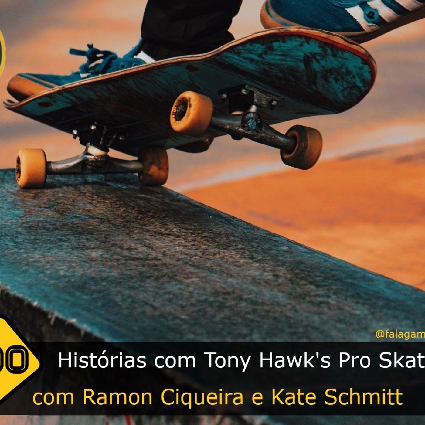 Fala Gamer Cast - #100 Histórias com Tony Hawk's Pro Skater episode artwork