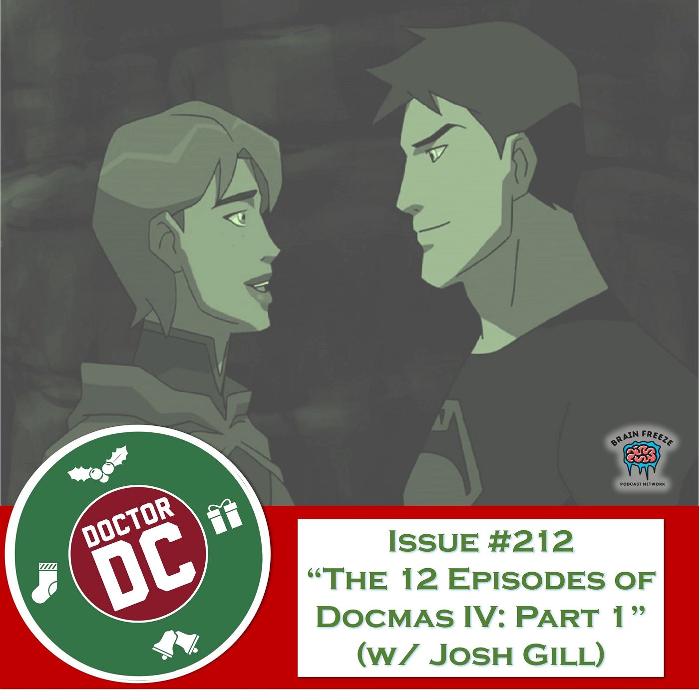 Issue #212 - “The 12 Episodes of DocMas IV: Part 1" (w/ Josh Gill) episode artwork