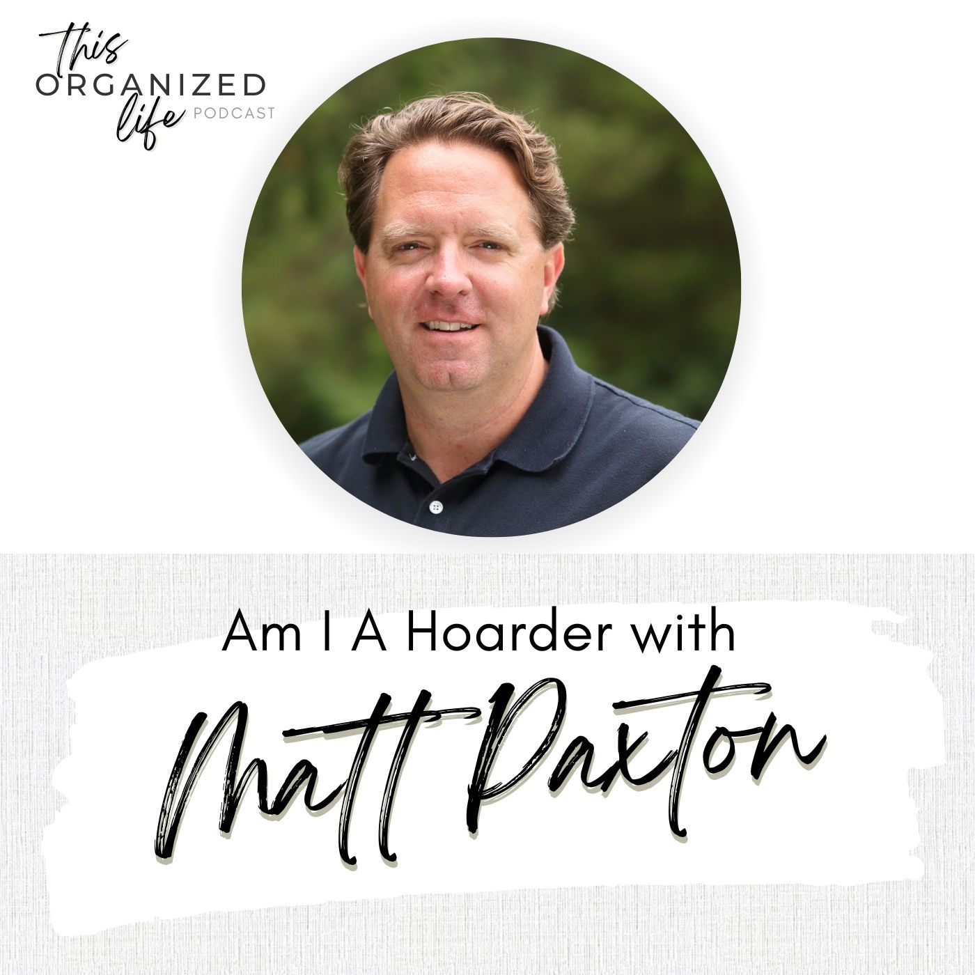 Am I A Hoarder with Matt Paxton | Ep 330