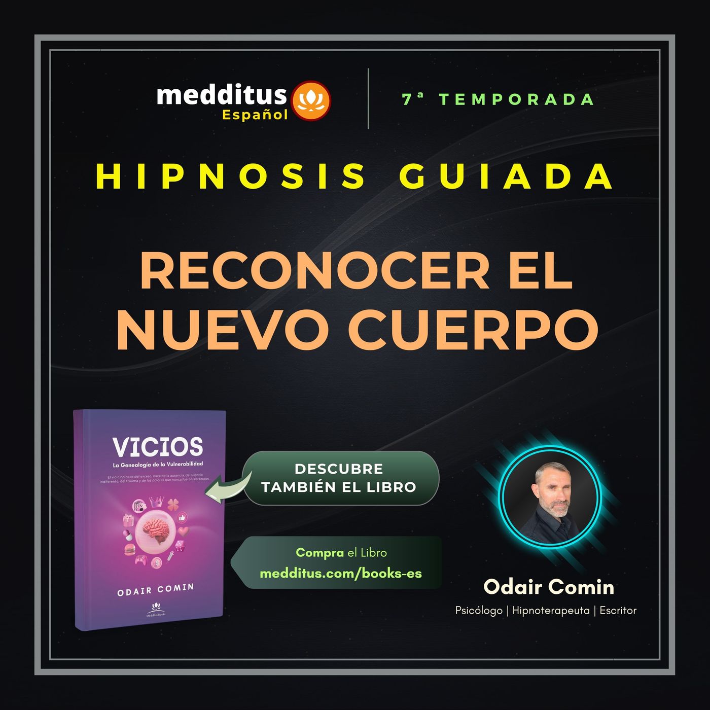 207 | Hipnosis para Reconocer el Nuevo Cuerpo | Odair Comin