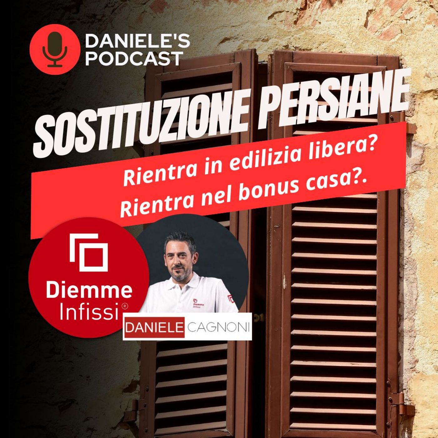 Sostituzione persiane. Rientra in edilizia libera? Rientra nel bonus casa? episode artwork