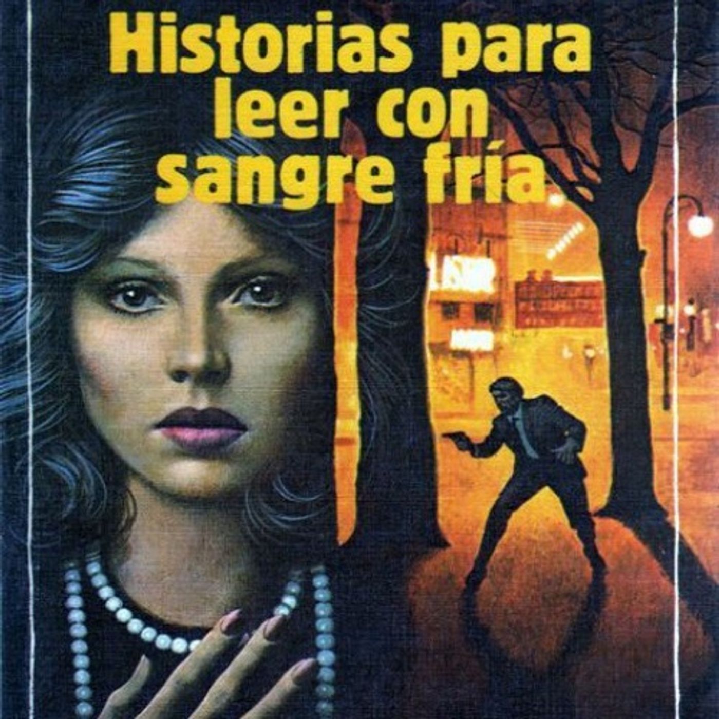 Historias para leer con sangre fria - Varios autores