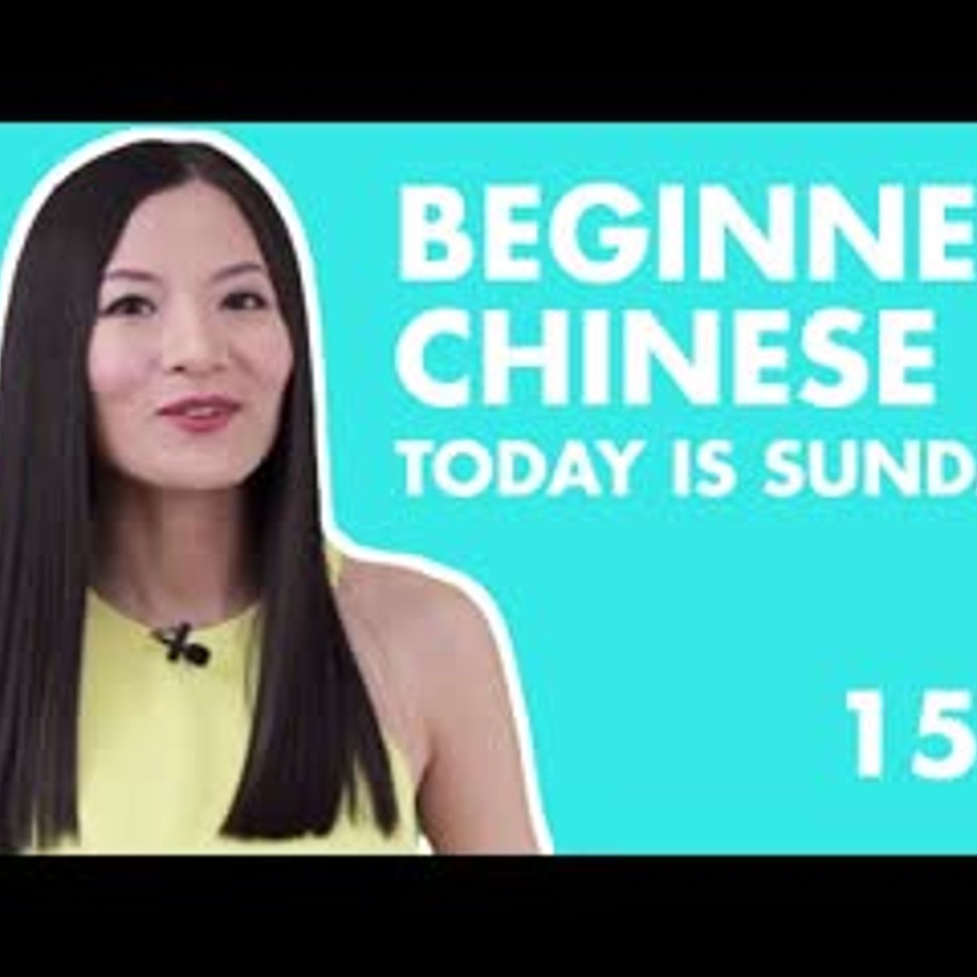 Learn Chinese for Beginners 15.1    HSK1 Beginner Chinese Lesson Days of the Week in Chinese episode artwork