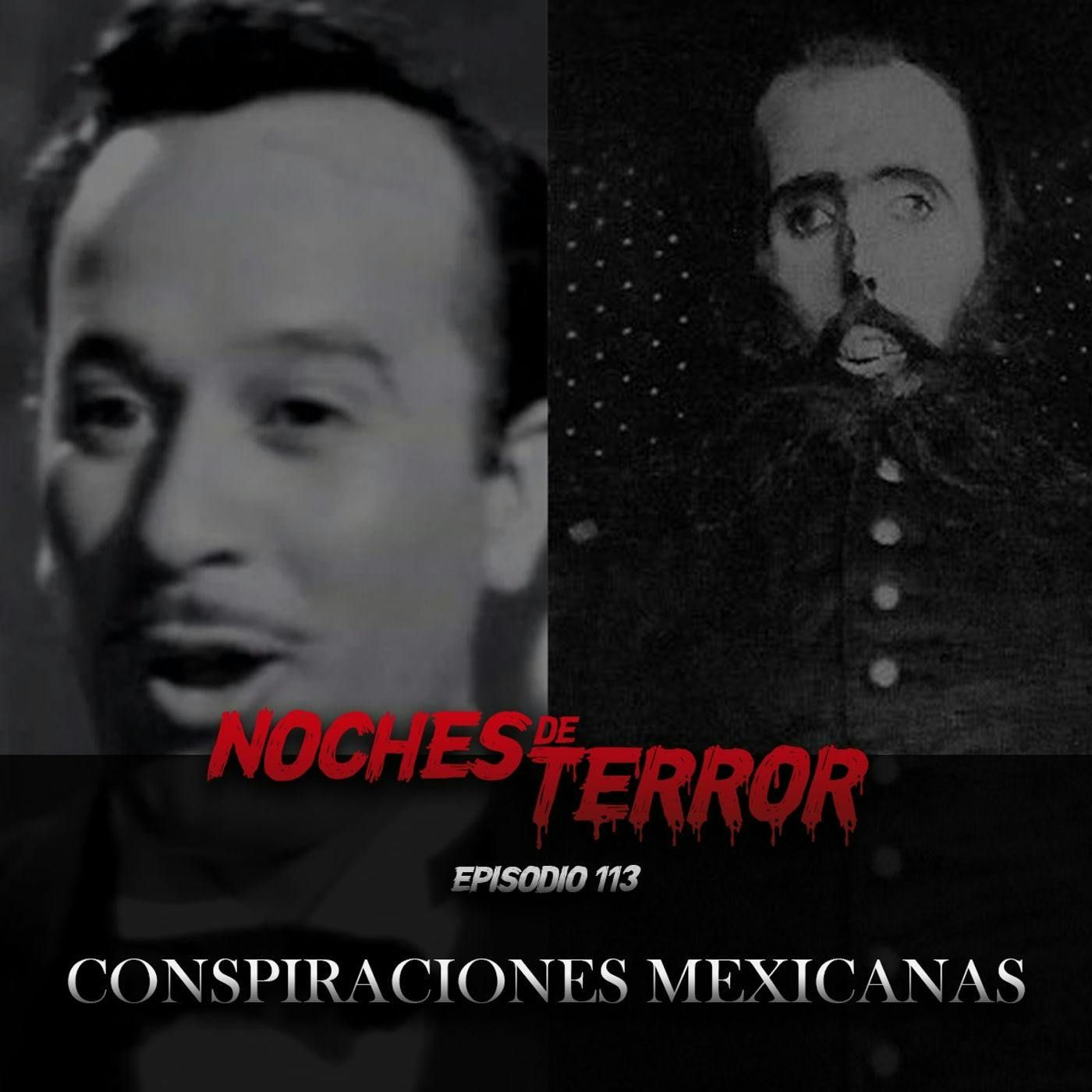Ep 113: Conspiraciones Mexicanas episode artwork