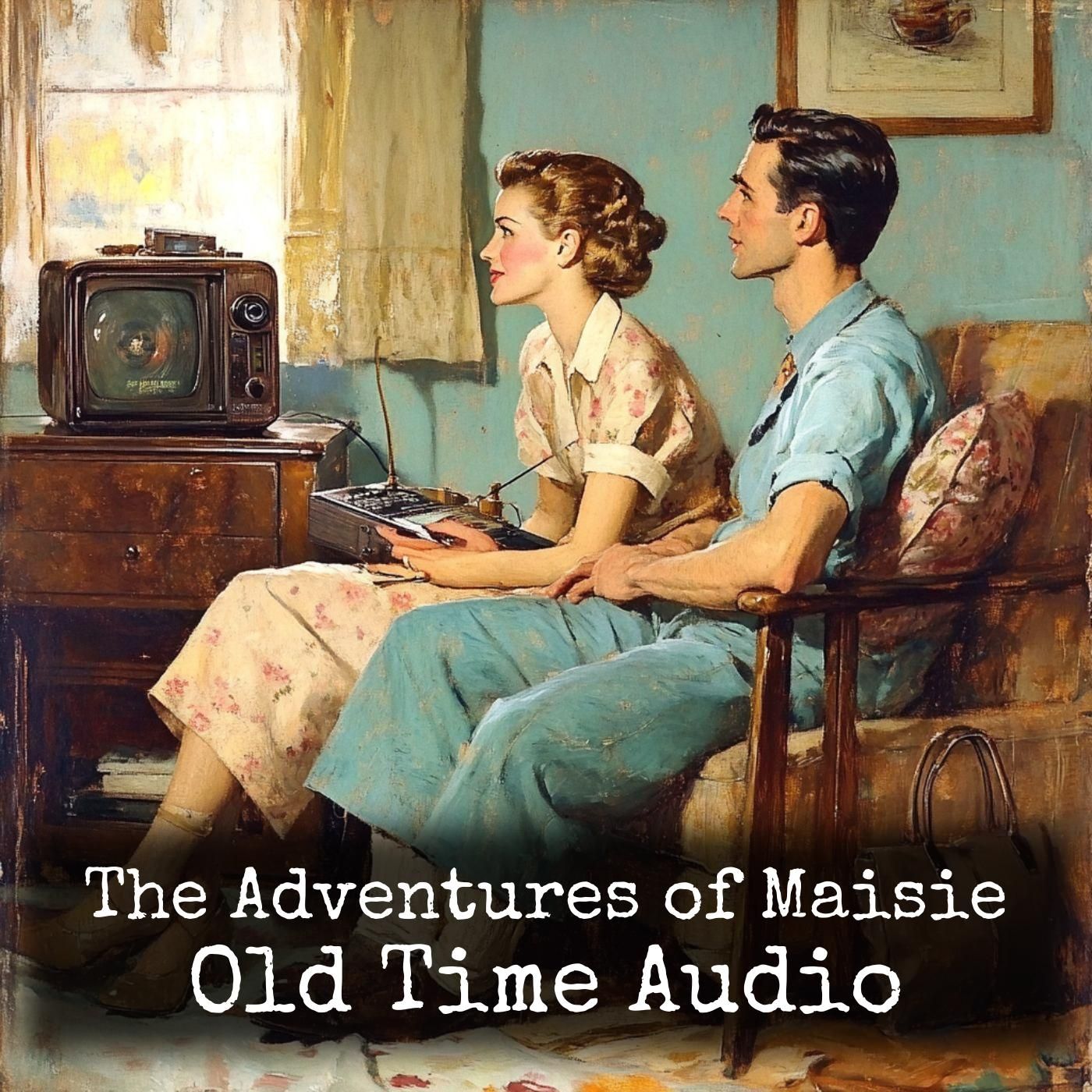 The Adventures of Maisie - Old Time Audio