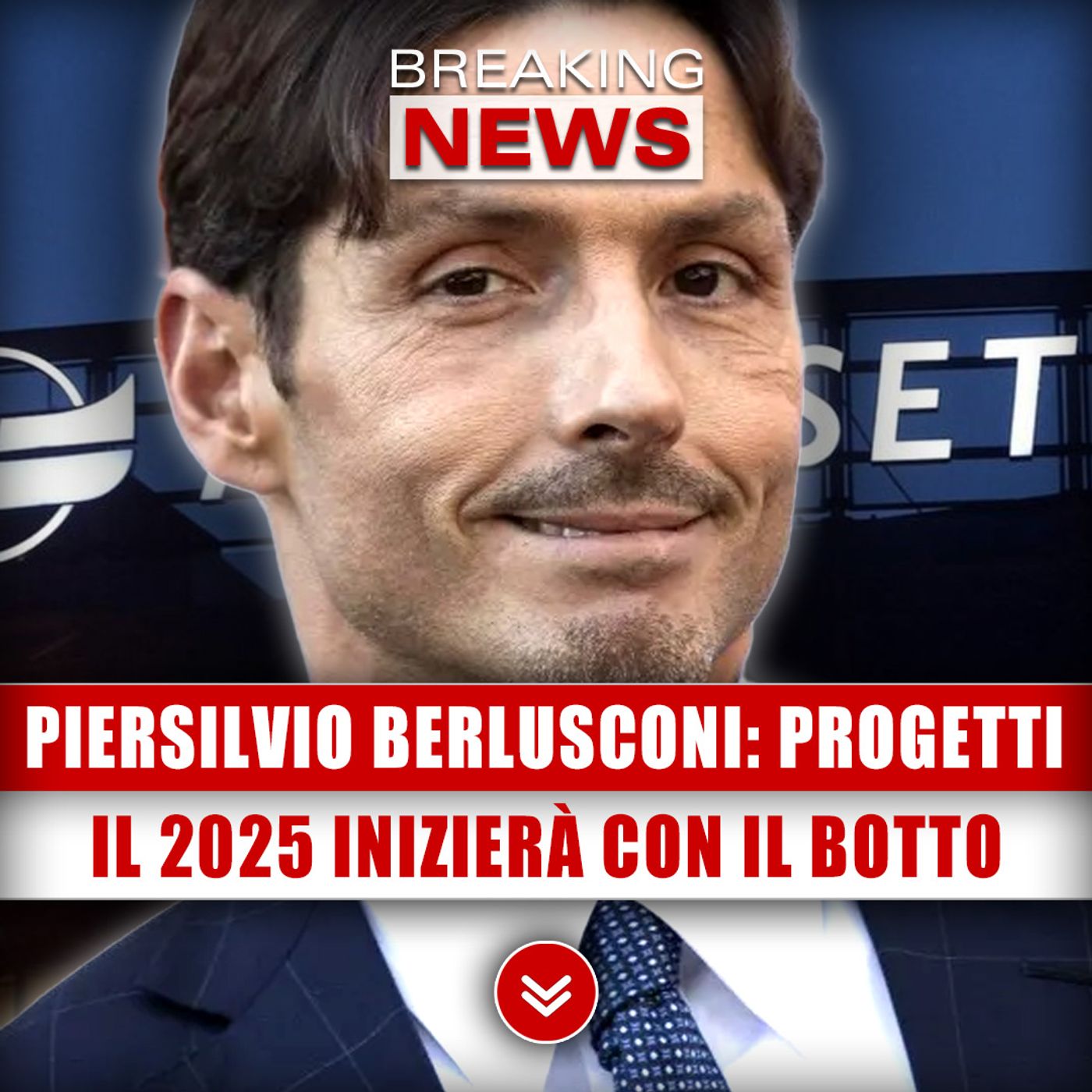 Piersilvio Berlusconi, Nuovi Progetti: Il 2025 Inizierà Con Il Botto!