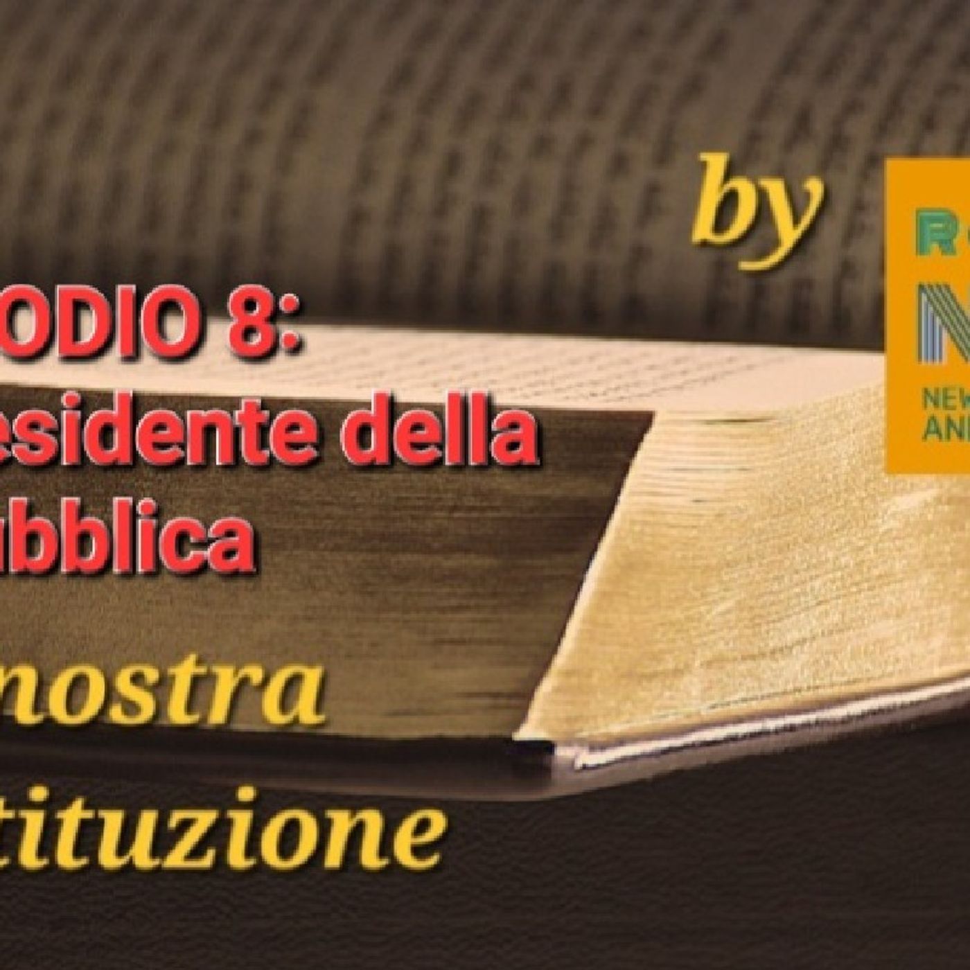 #laNostraCostituzione: episodio 8, parte 1 episode artwork