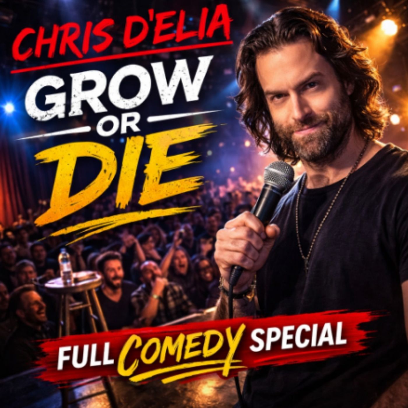 Chris D'Elia - Grow Or Die Full Special (Stand-up Comedy) episode artwork