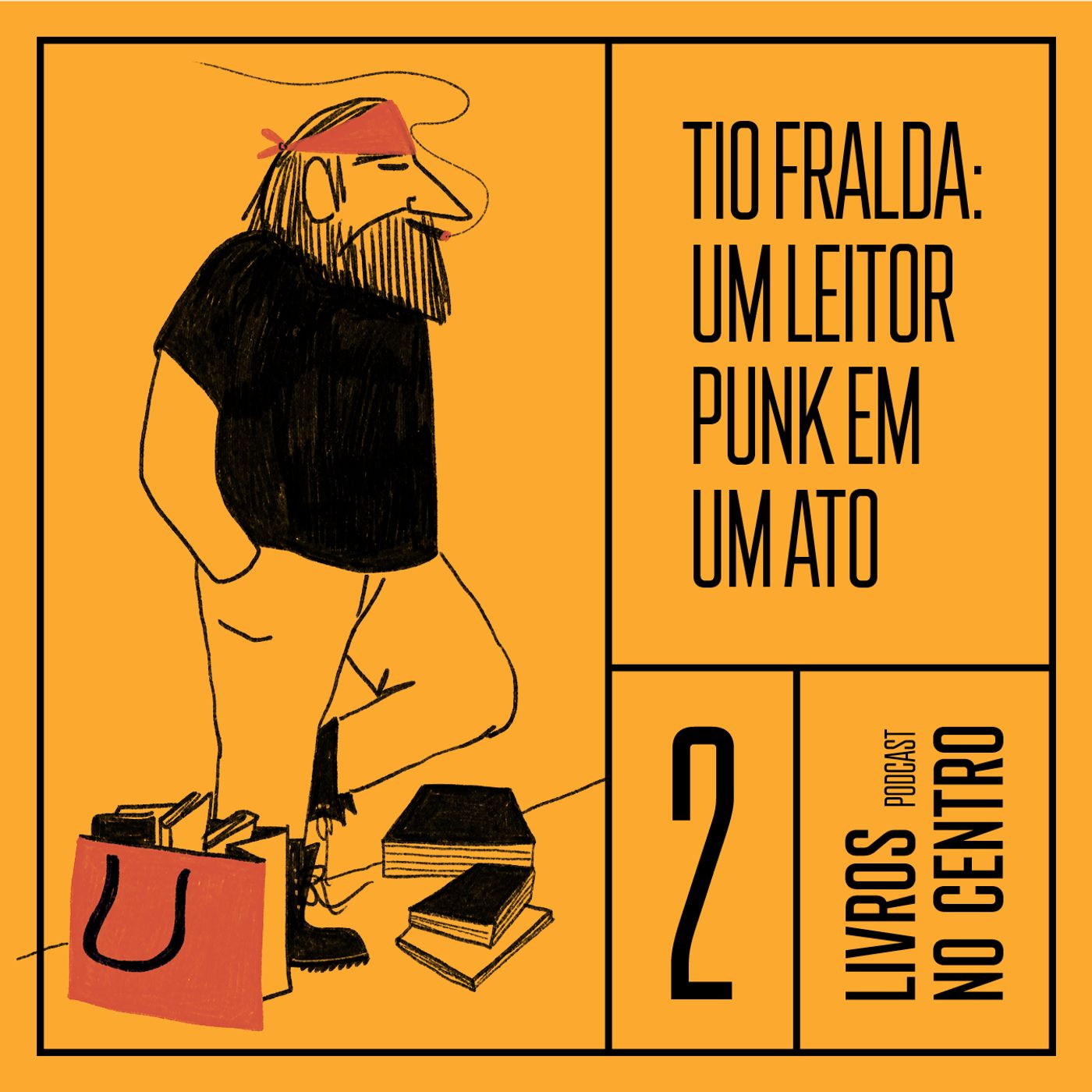 Tio Fralda: um leitor punk em um ato